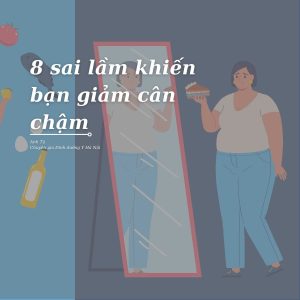 giảm cân tại nhà, cách giảm cân tại nhà, giảm cân chậm, giảm cân nhanh